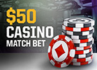 $50 Casino Match Bet